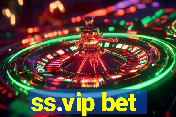 ss.vip bet